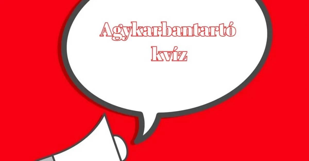 A legtöbben 5 jó válasznál többet nem adnak ezekre a kérdésekre. Te jobb vagy ennél! Friss napi kvíz