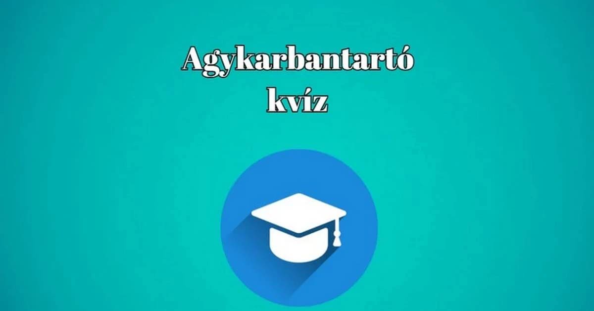 Agykarbantartó kvíz - Ha 1 perc alatt végigjátszod ezt a napi kvízt, vág az eszed, mint a borotva