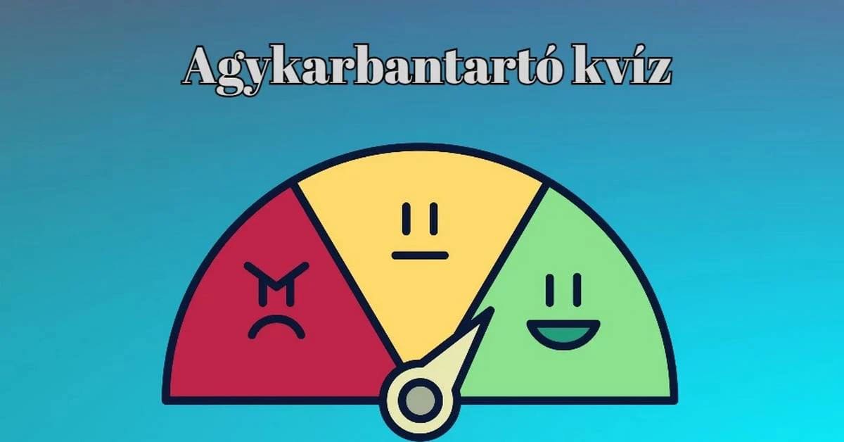 Agykarbantartó kvíz - Ha legalább 8 kérdésre helyesen válaszolsz, nem kell szégyenkezned
