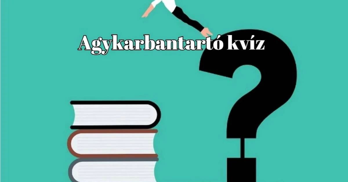 Agykarbantartó kvíz - Ugye, te is jobb vagy az átlagnál? Érj el legalább 50 pontot ebben a kvízben