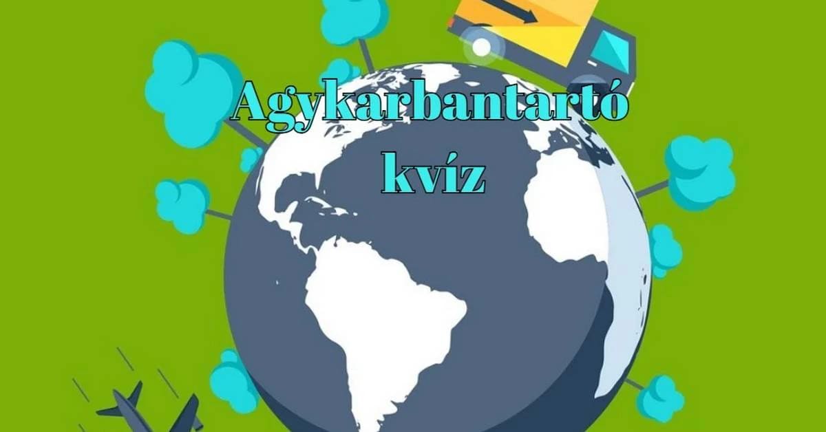 Agykarbantartó napi kvíz - Ha sikerül legalább a felére helyesen válaszolni, büszke lehetsz eredményedre!