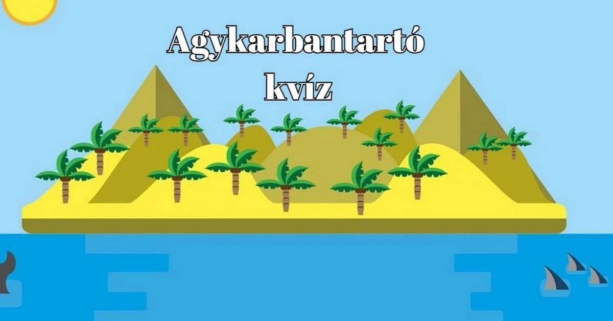 Agykarbantartó napi kvíz - Ha szereted a kihívásokat, ezt a kvízt ki ne hagyd