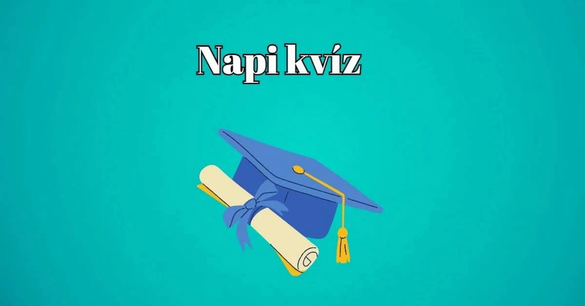 Agykarbantartó - Napi kvízünk a szellem frissen tartásának záloga