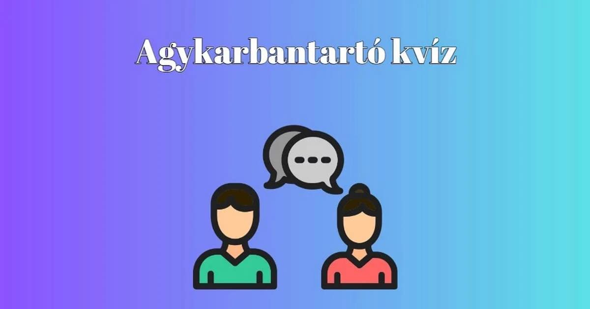 Agykarbantartó napi kvíz - Válaszolj a kérdések 60 százalékára helyesen