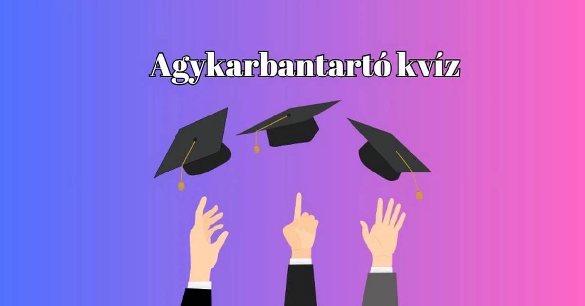 Ez a napi kvíz nem csak szellemi kihívás, hanem remek szórakozás is