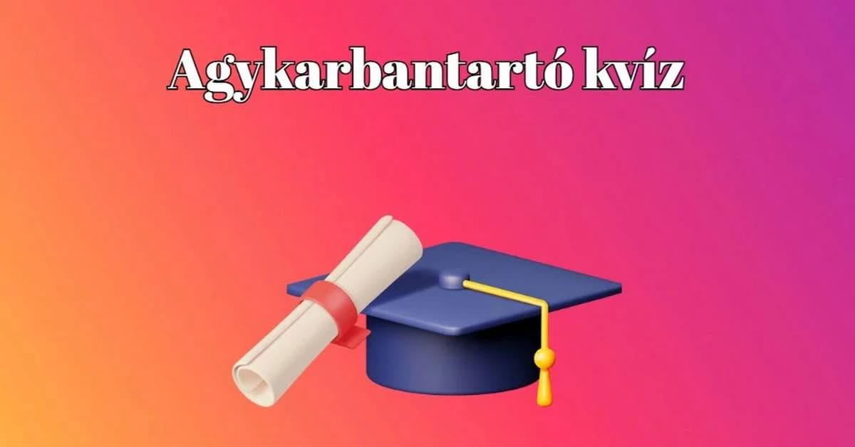 Ezt a friss napi kvízt biztosan nagyon fogjátok szeretni