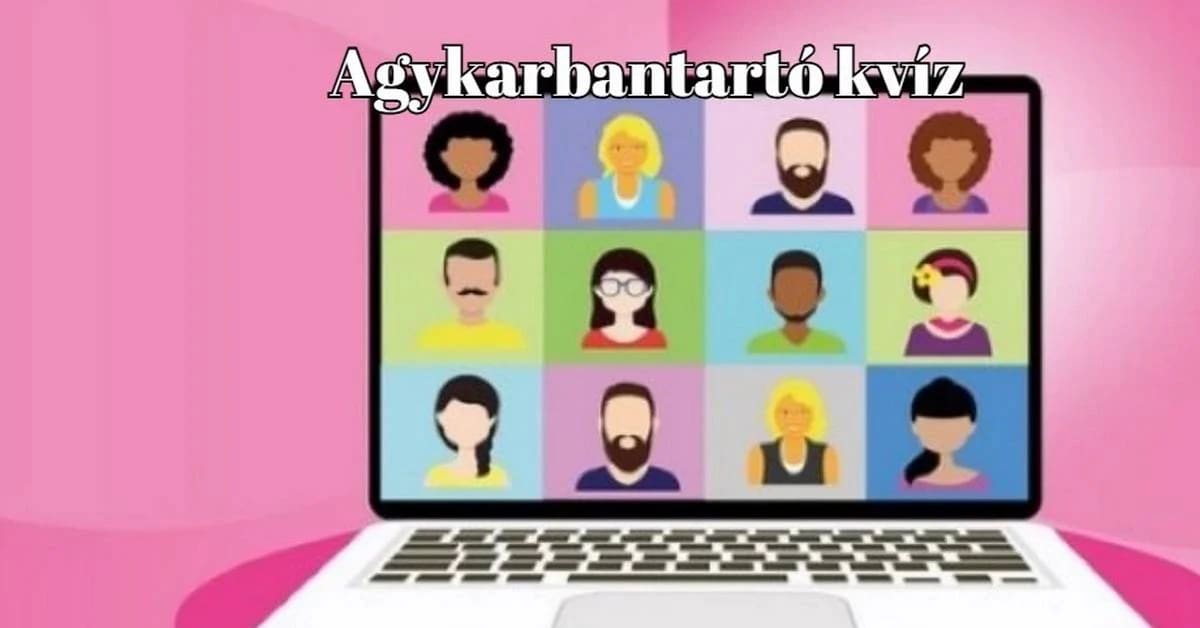 Ezt a napi kvízt biztosan nagyon fogjátok szeretni - Agykarbantartó