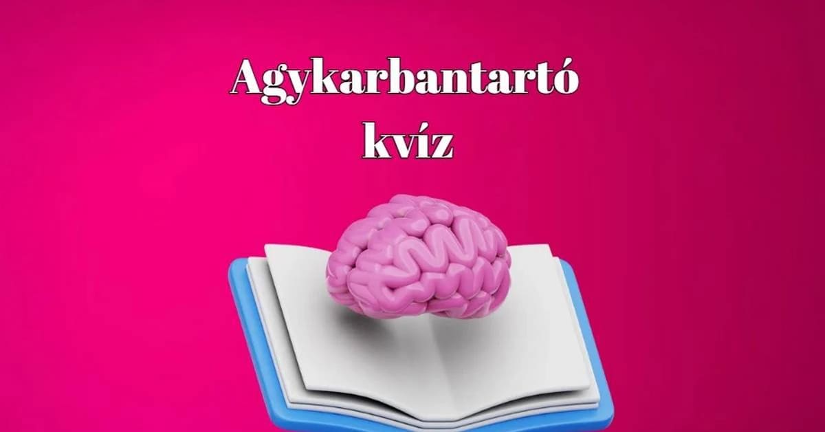 Itt a mai pár perces agykarbantartó kvíz, hogy friss maradjon az elméd