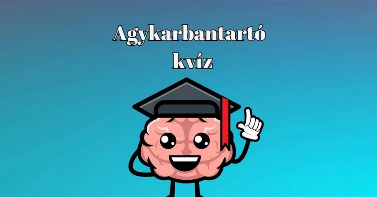 Itt egy agykarbantartó napi kvíz, ha szeretnél magadnak néhány vidám percet