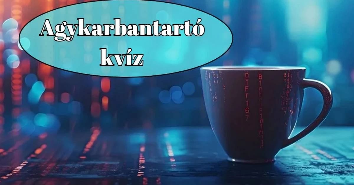 Itt egy újabb szellemi kihívás - Agykarbantartó napi kvíz
