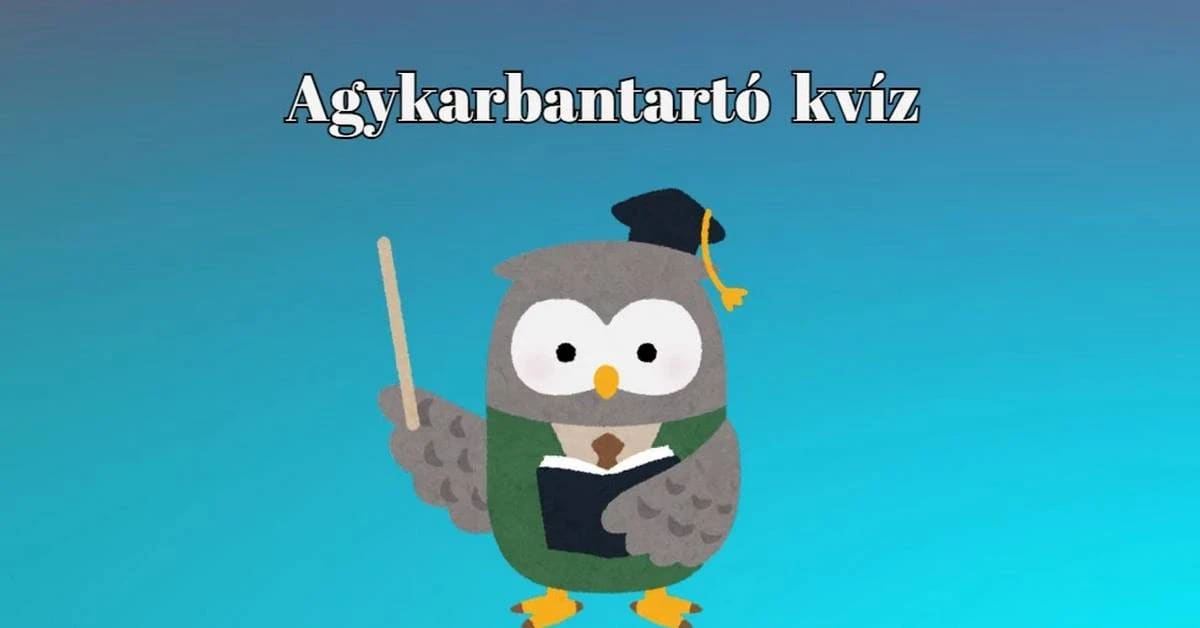 Izgalmas kérdésekkel itt a mai napi agykarbantartó kvíz