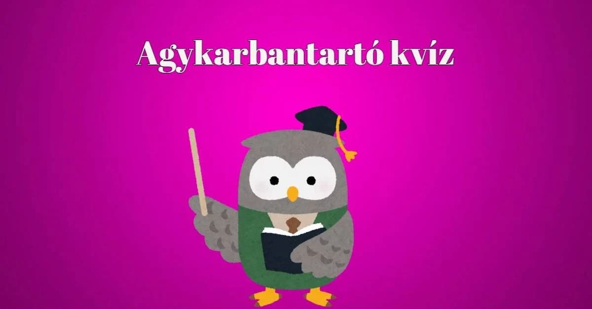 Megérkezett az agykarbantartó adag mára is - Napi kvíz