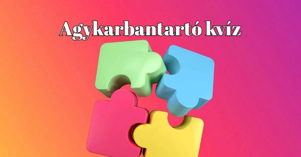 Napi agykarbantartó kvíz, újabb remek kérdésekkel, csak nektek