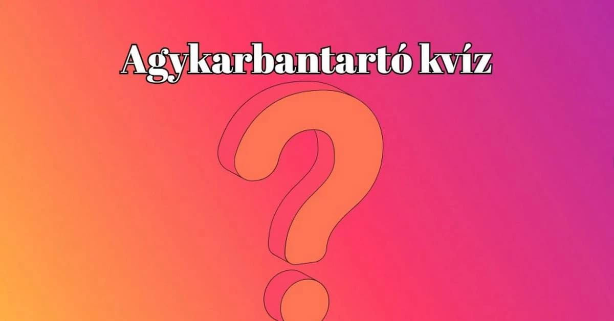 Napi kvíz - Az emberek többsége 5 választ tud helyesen ezekből az egyszerű kérdésekből