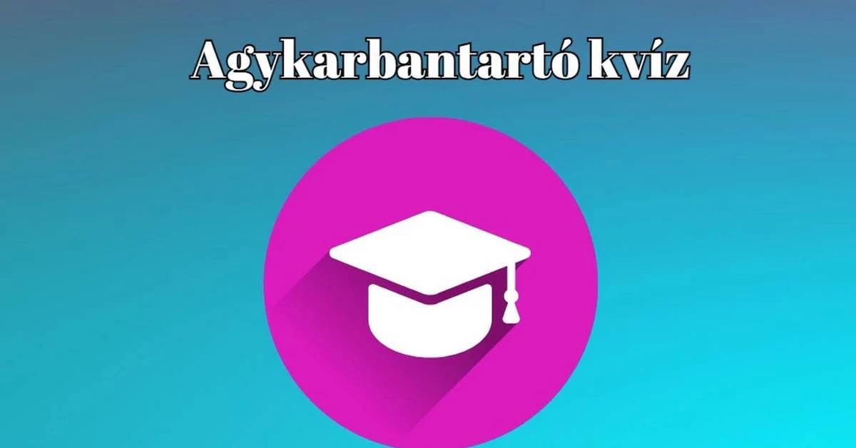 Napi kvíz - Ha a 8 kérdésből 6-ra helyesen válaszolsz, akkor te zseni vagy