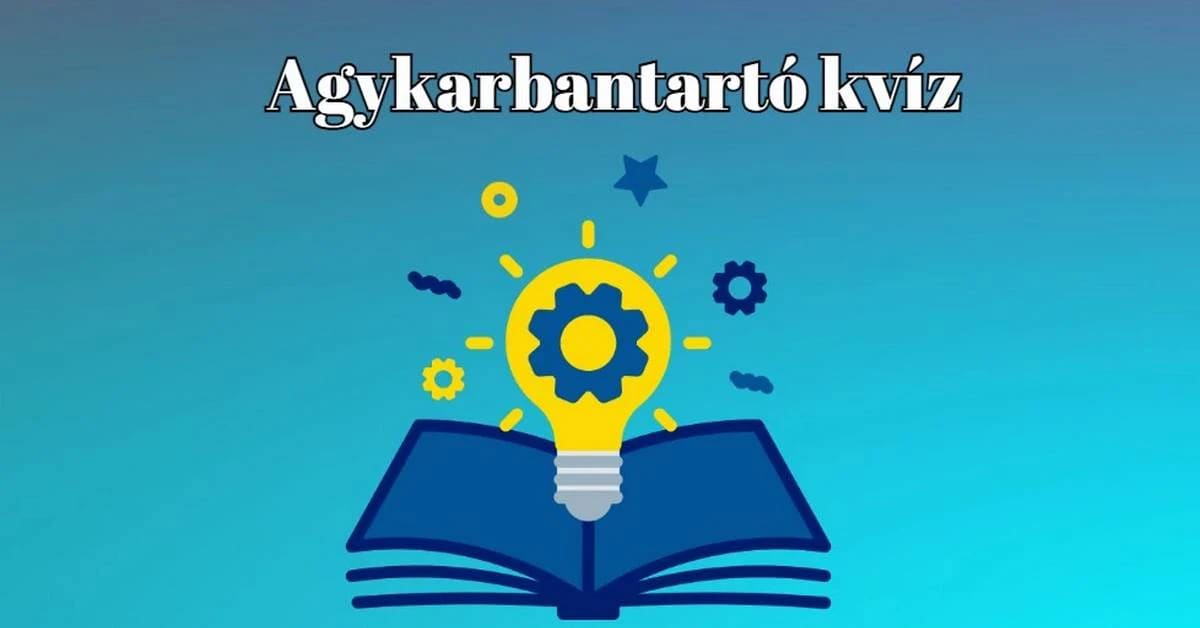 Napi kvíz - Ha a kvízkérdések többségére helyesen válaszolsz, átlagon felüli vagy 