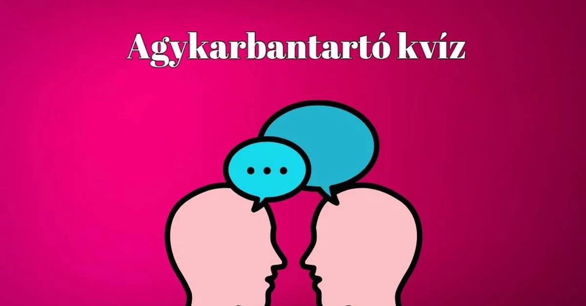 Napi kvíz - Ha a nyolc kérdésből legalább 6-ra helyesen válaszolsz, büszke lehetsz magadra
