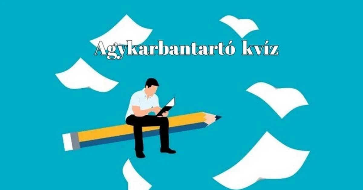Napi kvíz: Újabb agykarbantartó érkezett