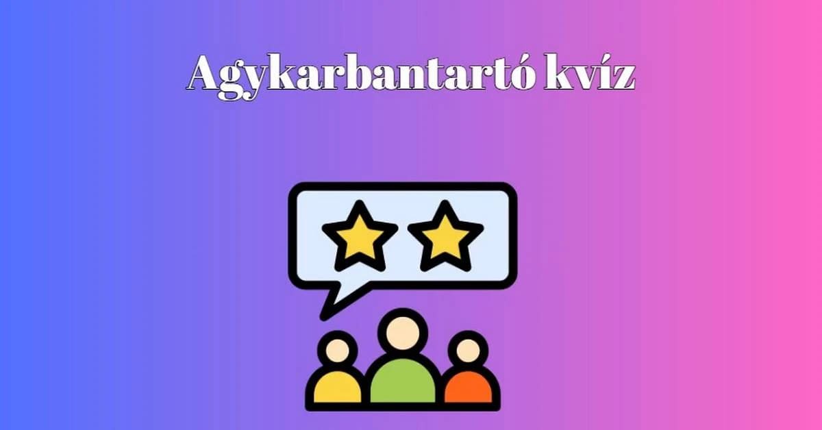 Tudod, hogy mi kell neked ma? Egy agykarbantartó kvíz